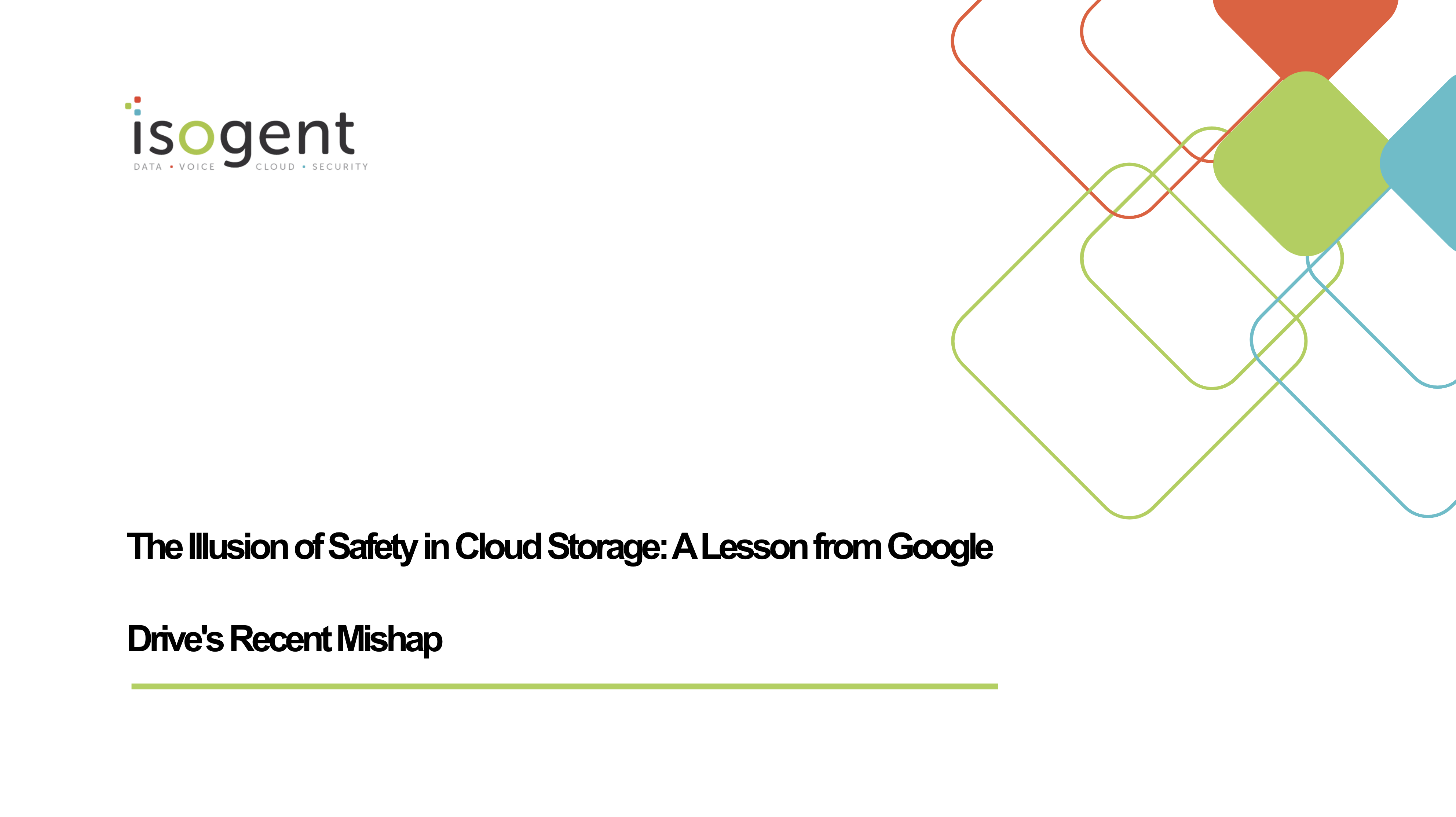 The Illusion of Safety in Cloud Storage: A Lesson from Google Drive’s Recent Mishap
